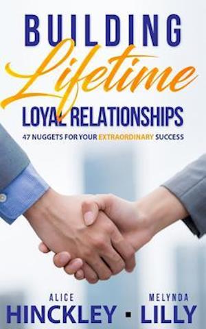 Building Lifetime Relationships