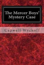 The Mercer Boys' Mystery Case