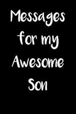 Messages for My Awesome Son