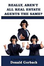 Really, Aren't All Real Estate Agents the Same?