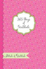 365 Days of Gratitude- Attitude of Gratitude