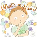 What's My Name? Ollie