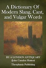 A Dictionary of Modern Slang, Cant, and Vulgar Words