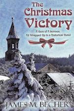 The Christmas Victory: A Gem of a Sermon, All Wrapped Up in a Historical Novel 