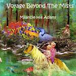 Voyage Beyond the Mists