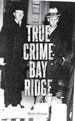 True Crime Bay Ridge