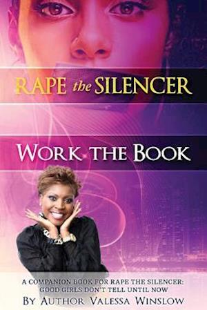 Rape the Silencer Work the Book