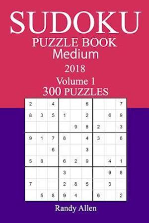 300 Medium Sudoku Puzzle Book - 2018