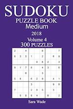 300 Medium Sudoku Puzzle Book - 2018