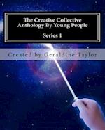 The Creative Collective Anthology by Young People
