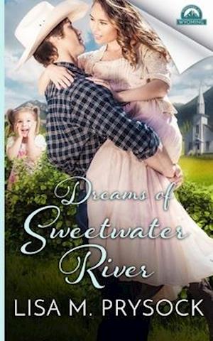 Dreams of Sweetwater River