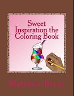 Sweet Inspiration the Coloring Book