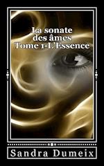 La Sonate Des Ames- L'Essence