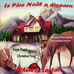 Le Pere Noel a Disparu/Where Is Santa?