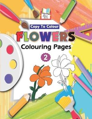 Copy to Colour Flowers Colouring Pages