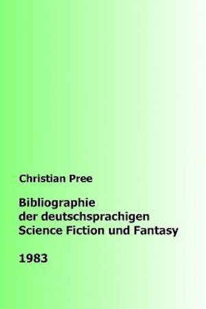 Bibliographie der deutschsprachigen Science Fiction und Fantasy 1983