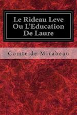 Le Rideau Leve Ou l'Education de Laure