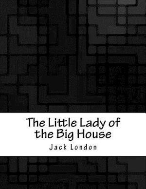 The Little Lady of the Big House