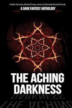 The Aching Darkness