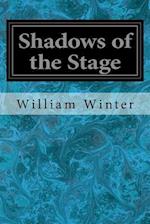 Shadows of the Stage