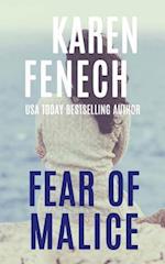 Fear of Malice (the Malice Series -- Book 2 of 2)