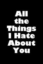 All the Things I Hate about You