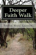 Deeper Faith Walk