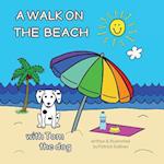 A Walk on the Beach with Tom the Dog