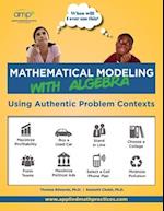 Mathematical Modeling with Algebra
