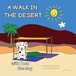 A Walk in the Desert with Tom the Dog