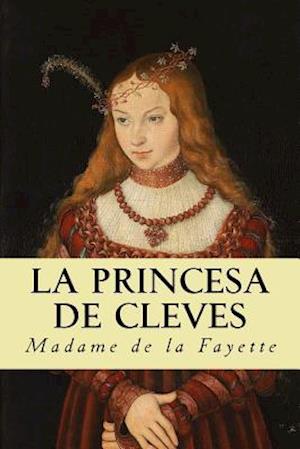 La Princesa de Cleves (Spanish Edition)