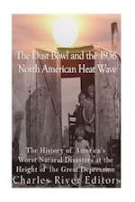 The Dust Bowl and the 1936 North American Heat Wave