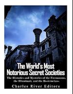 The World's Most Notorious Secret Societies