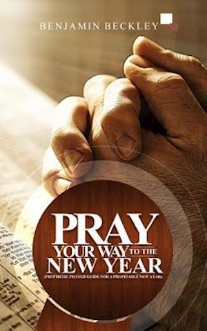 Pray Your Way to the New Year