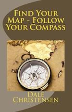 Find Your Map - Follow Your Compass