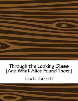 Through the Looking Glass (and What Alice Found There)