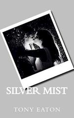 Silver Mist