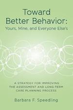 Toward Better Behavior