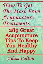 How to Get the Most from Acupuncture Treatments