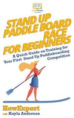 Stand Up Paddle Board Racing for Beginners