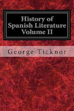 History of Spanish Literature Volume II