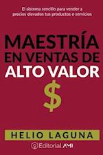 Maestria En Ventas de Alto Valor