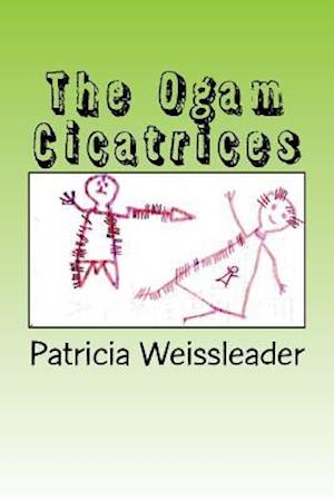 The Ogam Cicatrices
