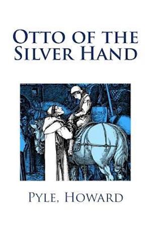 Otto of the Silver Hand