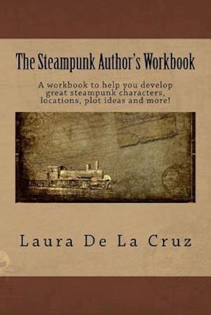 The Steampunk Author's Workbook