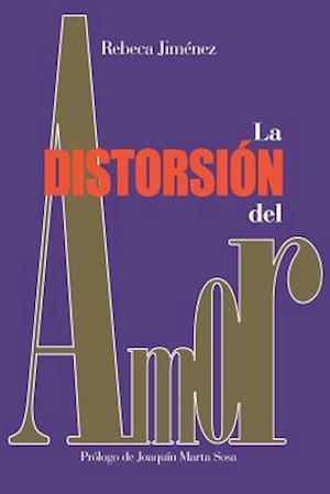 La Distorsion del Amor