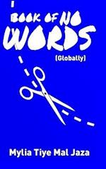 Book of No Words (Globally)