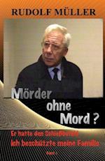 Mörder Ohne Mord ?