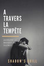 A Travers La Tempète