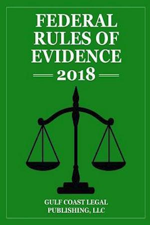 Federal Rules of Evidence 2018, Briefcase Edition